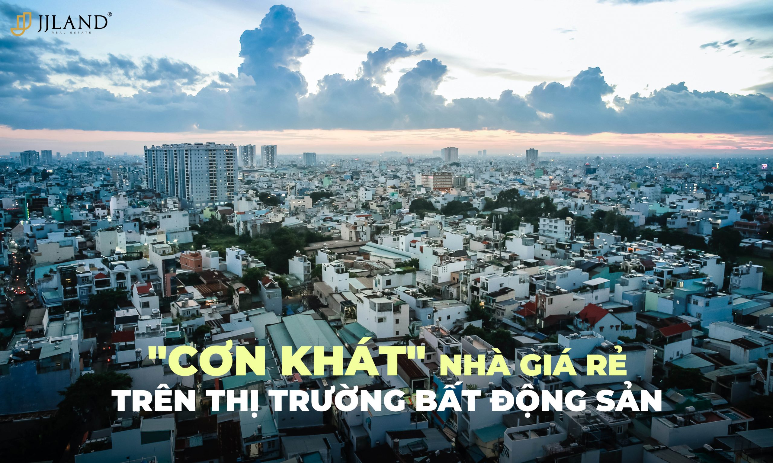 cơn khát nhà giá rẻ trên thị trường bất động sản