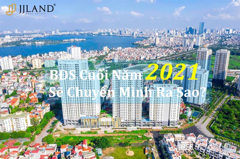 BĐS CUỐI NĂM 2021